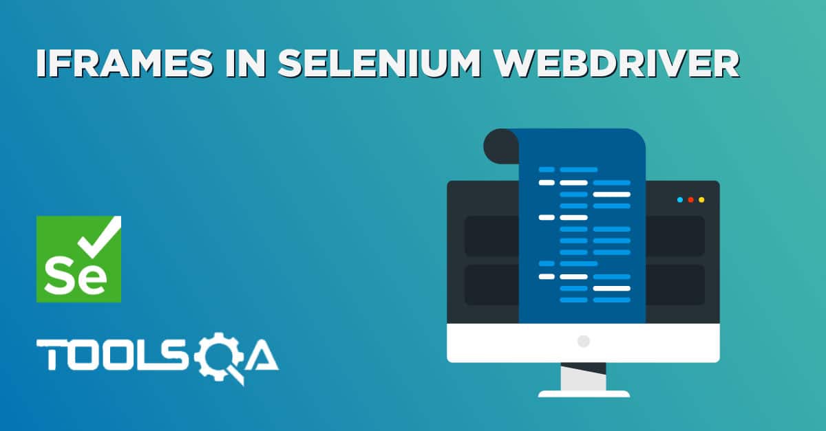 Selenium IFrames - How to handle IFrames in Selenium WebDriver?